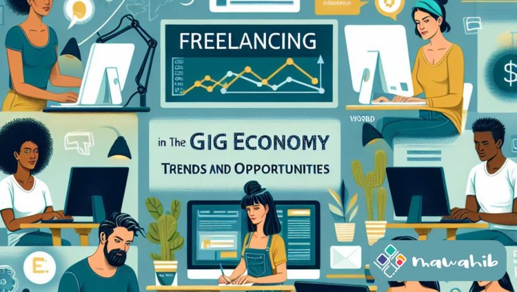 Le freelancing dans la Gig Economy : Tendances et opportunités